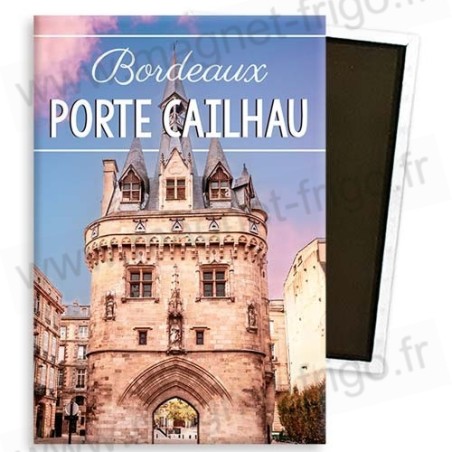 Magnet Bordeaux Porte Cailhau